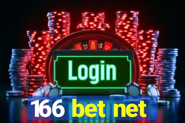 166 bet net